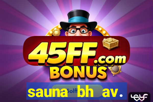 sauna bh av. augusto de lima 444 - centro